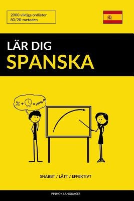 Lär dig Spanska - Snabbt / Lätt / Effektivt: 2000 viktiga ordlistor by Languages, Pinhok