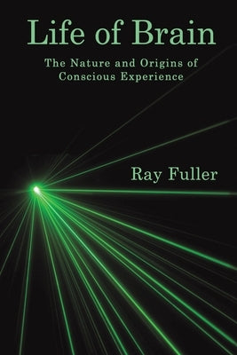 Life of Brain by Fuller, Ray