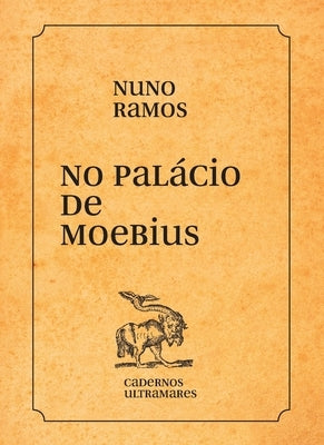 No palácio de Moebius by Ramos, Nuno