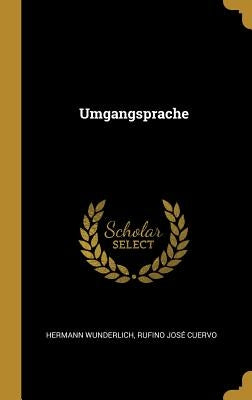 Umgangsprache by Wunderlich, Hermann