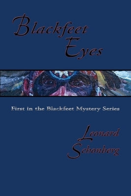 Blackfeet Eyes by Schonberg, Leonard
