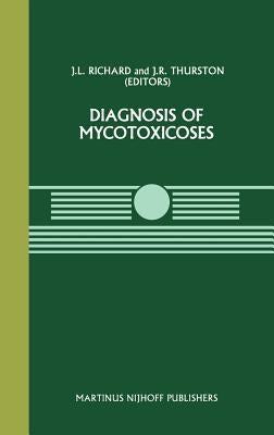 Diagnosis of Mycotoxicoses by Richard, J. L.