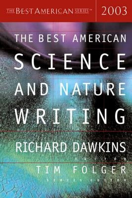 The Best American Science and Nature Writing 2003 by Dawkins, Richard