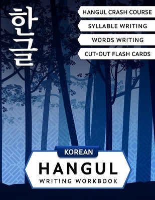 Korean Hangul Writing Workbook: Korean Alphabet for Beginners: Hangul Crash Course, Syllables and Words Writing Practice and Cut-out Flash Cards by Lingvo, Lilas