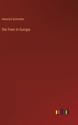 Die Feen in Europa by Schreiber, Heinrich