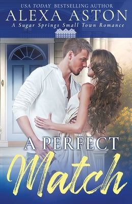 A Perfect Match by Aston, Alexa