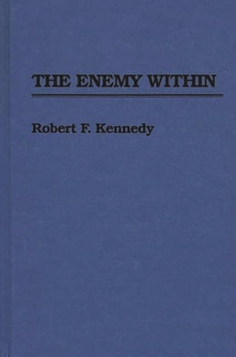 The Enemy Within by Kennedy, Robert F.