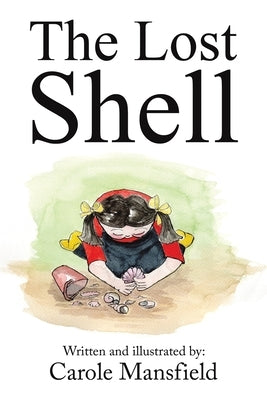 The Lost Shell by Mansfield, Carole