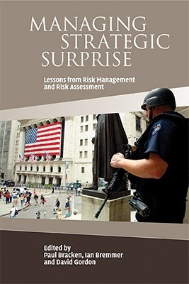 Managing Strategic Surprise by Bracken, Paul