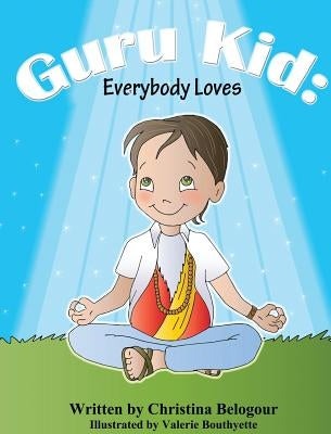 Guru Kid: Everybody Loves by Belogour, Christina