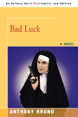 Bad Luck by Bruno, Anthony