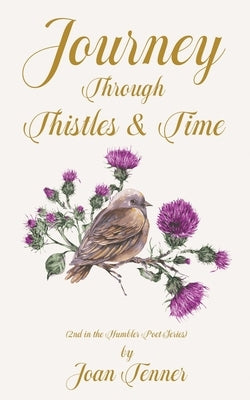 Journey Through Thistles & Time by Tenner, Joan