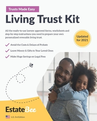 Living Trust Kit: Make Your Own Revocable Living Trust in Minutes, Without a Lawyer.... by Estatebee