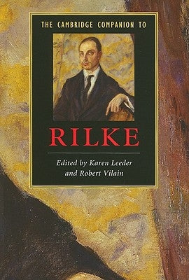 The Cambridge Companion to Rilke by Leeder, Karen