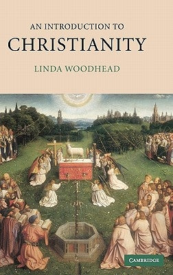 An Introduction to Christianity by Woodhead, Linda