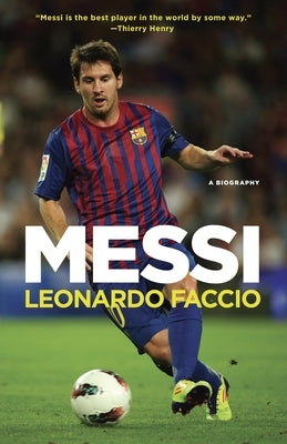 Messi: A Biography by Faccio, Leonardo