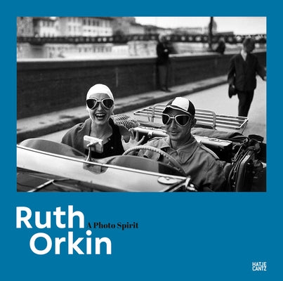 Ruth Orkin: A Photo Spirit by Orkin, Ruth