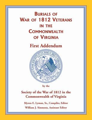 War of 1812 in the Commonwealth of Virginia, First Addendum by Commonwealth of Va, Soc War of 1812