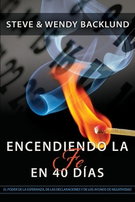 Igniting Faith in 40 Days (Spanish) by Backlund, Wendy