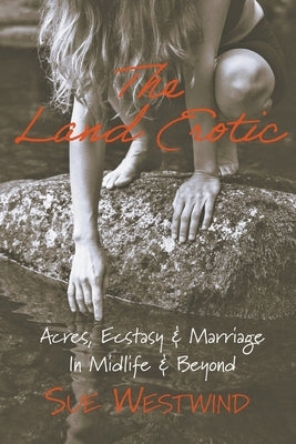 The Land Erotic by Westwind, Sue