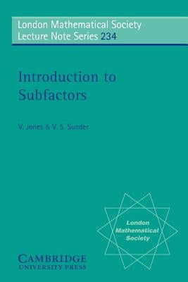 Introduction to Subfactors by Jones, V.