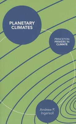 Planetary Climates by Ingersoll, Andrew