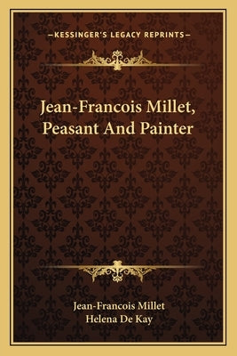 Jean-Francois Millet, Peasant and Painter by Millet, Jean-Francois