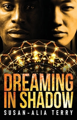 Dreaming In Shadow by Terry, Susan-Alia