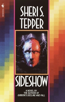 Sideshow by Tepper, Sheri S.