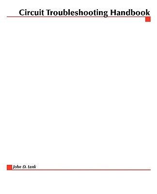 Circuit Troubleshooting Handbook by Lenk, John D.