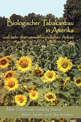 Biologischer Tabakanbau in Amerika (German Edition) by Little, Mike
