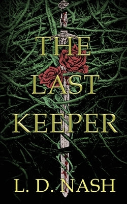 The Last Keeper by Nash, L. D.