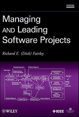 Managing and Leading Software Projects by Fairley, Richard E.