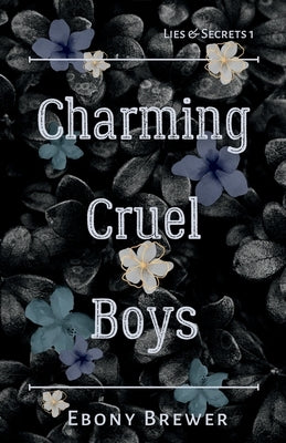 Charming Cruel Boys by Brewer, Ebony