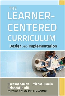 The Learner-Centered Curriculum by Harris, Michael