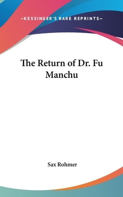 The Return of Dr. Fu Manchu by Rohmer, Sax