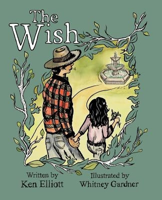 The Wish by Elliott, Ken