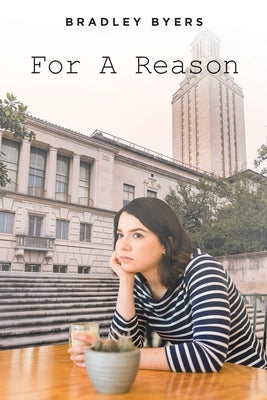 For A Reason by Byers, Bradley