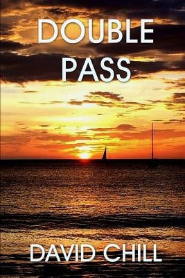 Double Pass by Chill, David