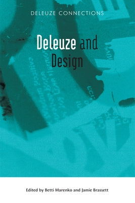 Deleuze and Design by Marenko, Betti