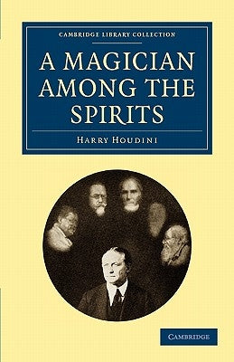 A Magician Among the Spirits by Houdini, Harry