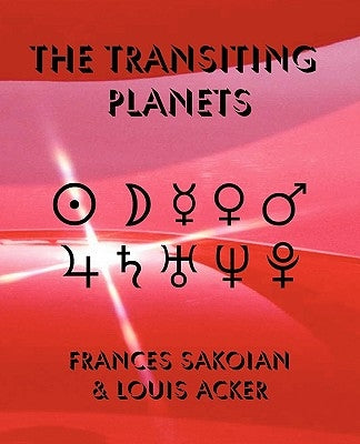 The Transiting Planets by Sakoian, Frances