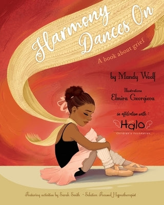 Harmony Dances On: A Book About Grief by Woolf, Mandy