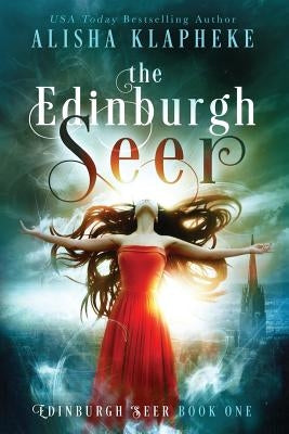 The Edinburgh Seer by Klapheke, Alisha