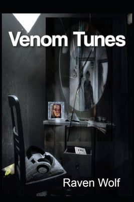 Venom Tunes by Wolf, Raven