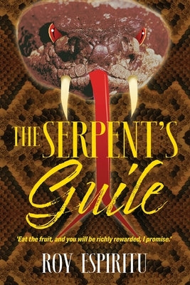 The Serpent's Guile by Espiritu, Roy