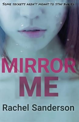 Mirror Me by Sanderson, Rachel