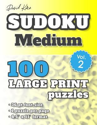 David Karn Sudoku - Medium Vol 2: 100 Puzzles, Large Print, 36 pt font size, 1 puzzle per page by Karn, David