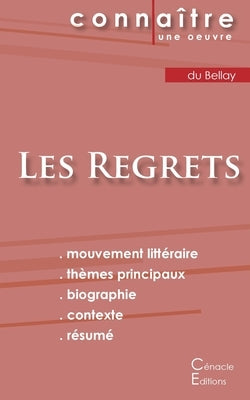 Fiche de lecture Les Regrets de Joachim du Bellay (Analyse littéraire de référence et résumé complet) by Du Bellay, Joachim