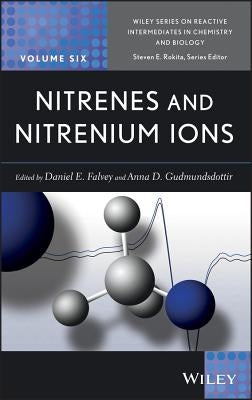 Nitrenes and Nitrenium Ions by Falvey, Daniel E.